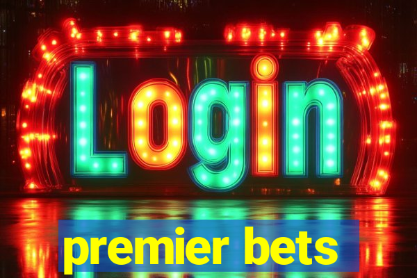 premier bets